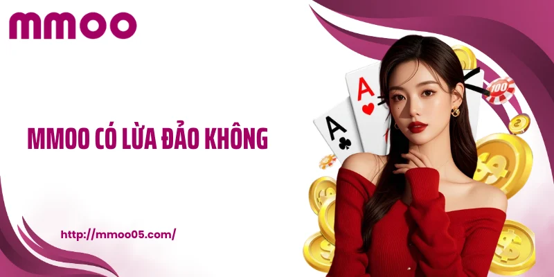 MMOO có lừa đảo không